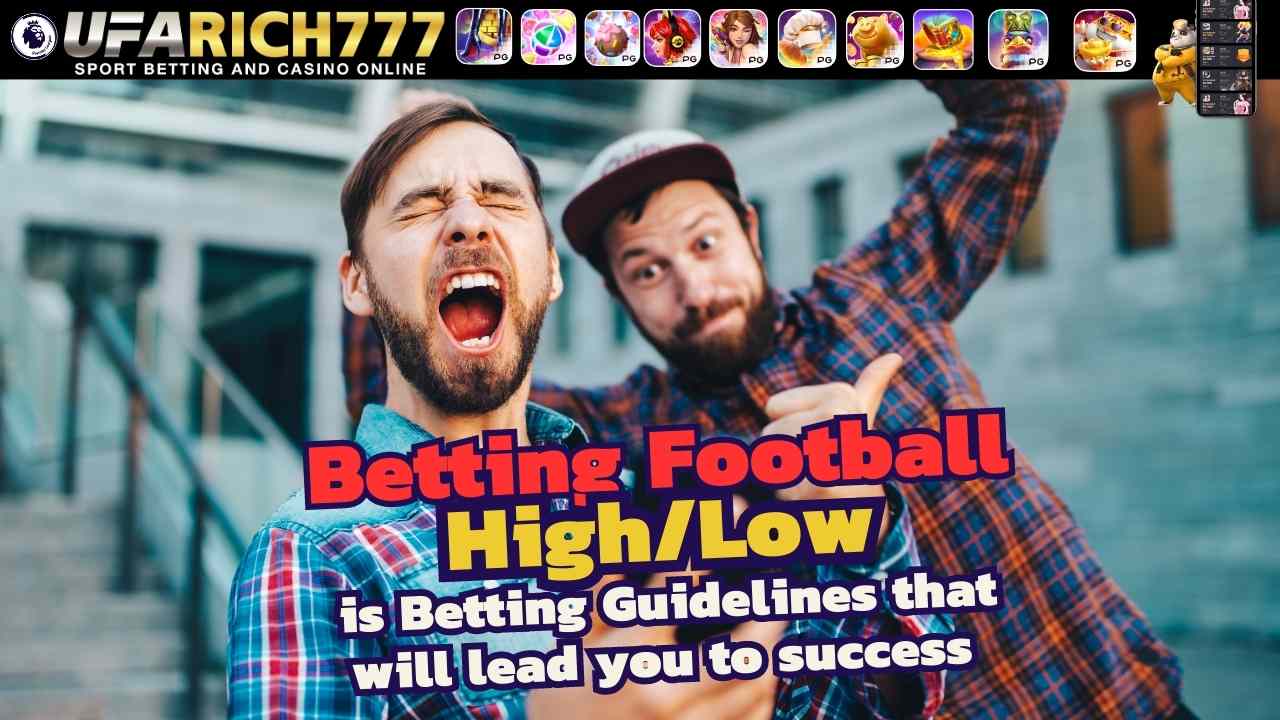 Betting Football High/Low